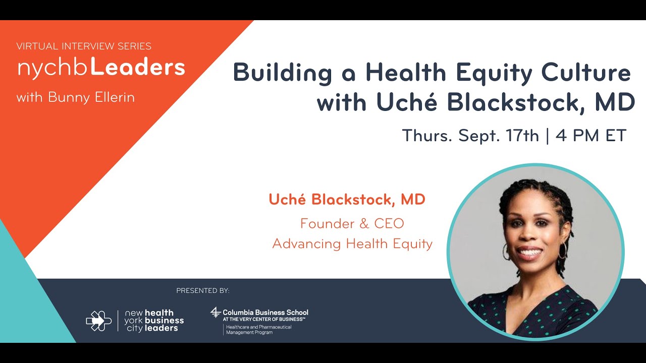 Building a Health Equity Culture with Dr. Uché Blackstock