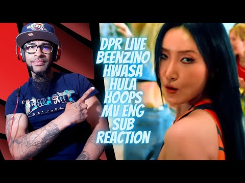 DPR LIVE - Hula Hoops (ft. BEENZINO HWASA) OFFICIAL M/V REACTION