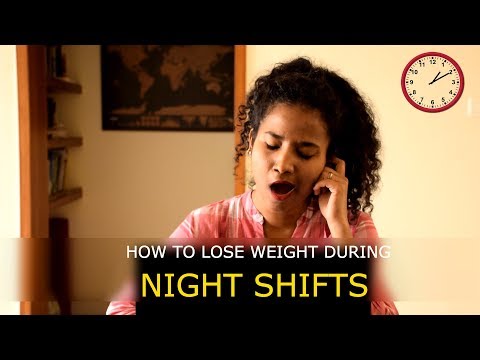 How To Lose Weight During Night Shifts? (with DIET PLAN)