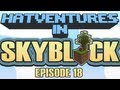 Hatventures - Skyblock 18