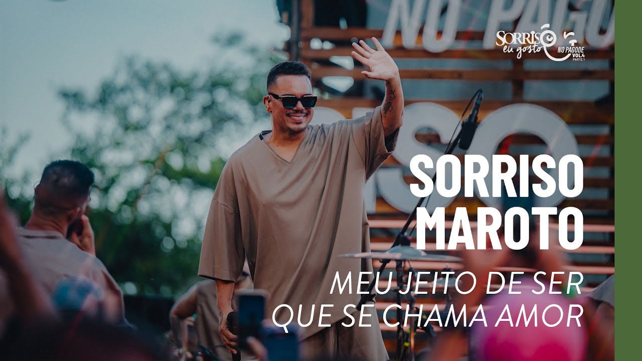 Meu Jeito De Ser/ Que Se Chama De Amor - Sorriso Maroto (Sorriso Eu Gosto No Pagode Vol.4)