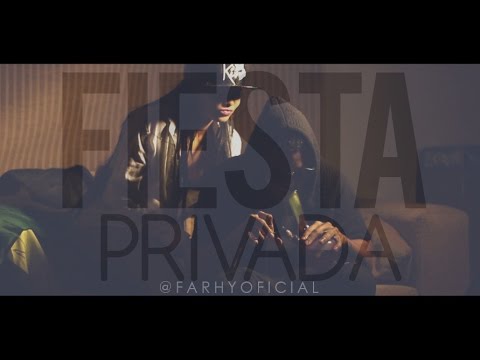 Fiesta privada - Farhy Ft DJ Gangsta