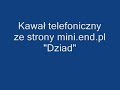 Kawa?y telefoniczne - Dziad