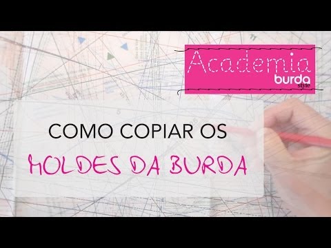 Como copiar os moldes da burda?