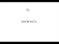R.L - love led u 2 me