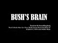 BUSH'S BRAIN Trailer