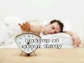 I Get Up At Seven Everyday.