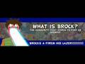 what is brock!