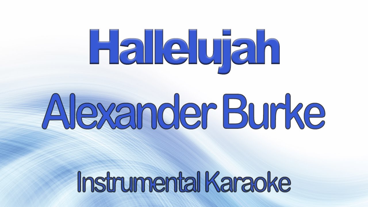 Hallelujah Alexander Burke (Leonard Cohen) Instrumental Karaoke Cover with Lyrics