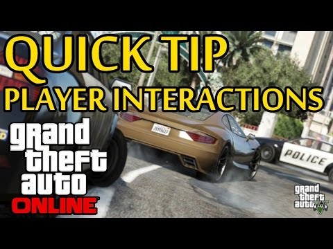 GTA 5 - Quick Tip: Player Interaction Menu | GTA V Online Tricks and Tips