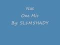 One Mic- Nas With Lyrics