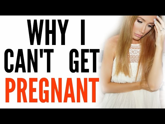 Why Cant I Get Pregnant 112