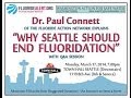 Why Seattle Should End Fluoridation: Presentation by Dr. Paul Connett