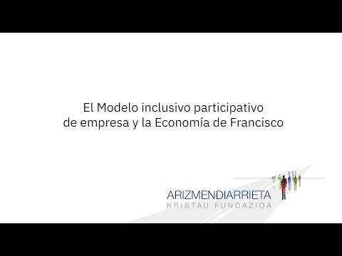 El Modelo inclusivo participativo de empresa y la Economía de Francisco