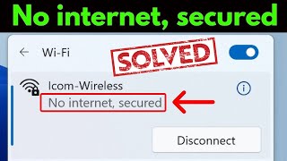 4 طرق فعالة لحل مشكلة No Internet, Secured لا يوجد إنترنت مؤمن | Windows 10/11  بدون برامج