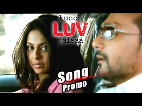 Thoda Sa Pyar – Kuch Luv Jaisa (2011) full video Song