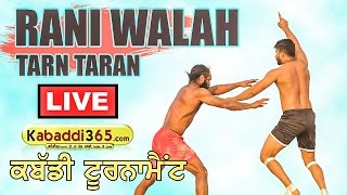 Rani Walah (Taran Taran) Kabaddi Tournament  17 dec 2016 