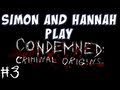 Yogscast - Condemned: Criminal Origins 3