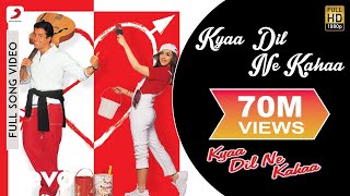 Kyaa Dil Ne Kahaa Full Video - Title SongTusshar K