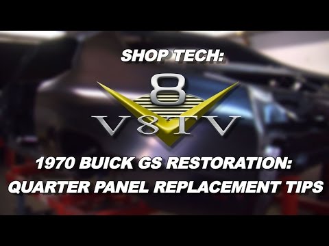 Quarter Panel Replacement Tips Restoration Tech 1970 Buick GS V8TV