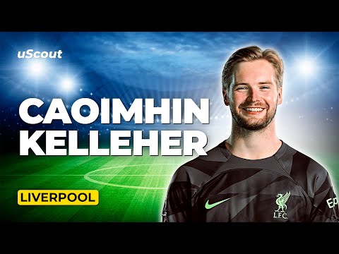 How Good Is Caoimhin Kelleher at Liverpool?