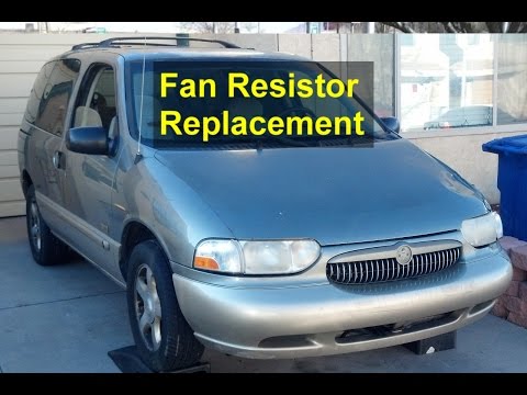Fan only runs on 4, fan resistor replacement, Mercury Villager – VOTD