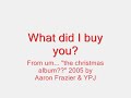What you buy me?