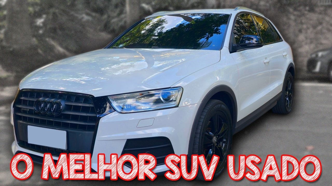 AUDI Q3 2015 2.0 Turbo: O melhor SUV compacto USADO