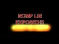 RCMP LIE EXPOSED!