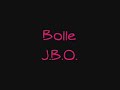 J.B.O. - Bolle