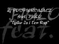 dj PODPIERDALACZ feat. FIGLO \"tylko ja i ten rap\" dj PODPIERDALACZ feat. FIGLO \"tylko ja i ten rap\"