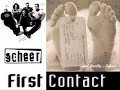 Scheer - First Contact Scheer - First Contact