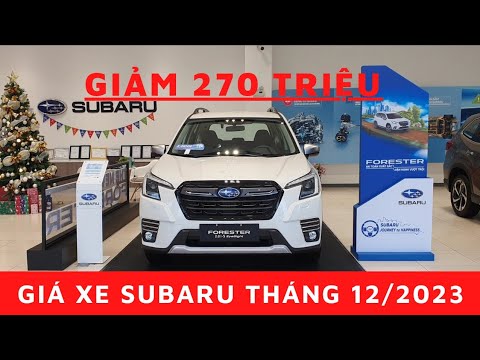 Giá Xe Subaru Tháng 12/2023 | Subaru Forester iS Eyesight giảm tiền mặt 270 triệu | Hoàn Hưng Subaru