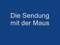 Die Sendung mit der Maus   Intro