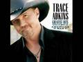 You're Gonna Miss This - Trace Adkins