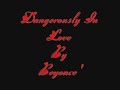 Dangerously~Beyonce\