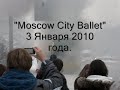 Moscow City Ballet.wmv