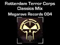 Rotterdam Terror Corps - Classics Mix Rotterdam Terror Corps - Classics Mix