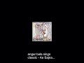 Angur Bala sings Classic O Sajna