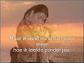 Nu dat jij er bent Nu dat jij er bent