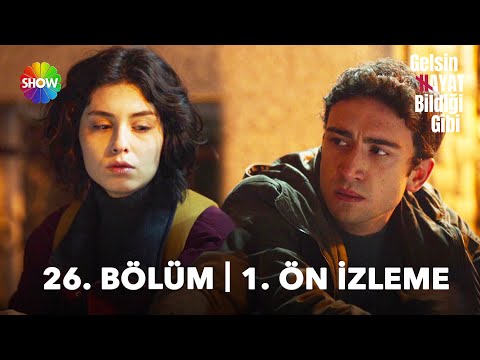 Gelsin Hayat Bildiği Gibi 26. Bölüm Ön İzleme                                                                                                                                                                                                             