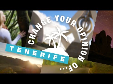 Change Your Mind About Tenerife