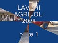 lavori agricoli 2008 parte 1