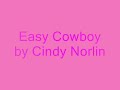 Easy Cowboy by Cindy Norlin