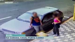Casal furta carro no Centro de Bauru