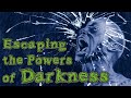 Escaping the Powers of Darkness and Witchcraft Escaping the Powers of Darkness and Witchcraft