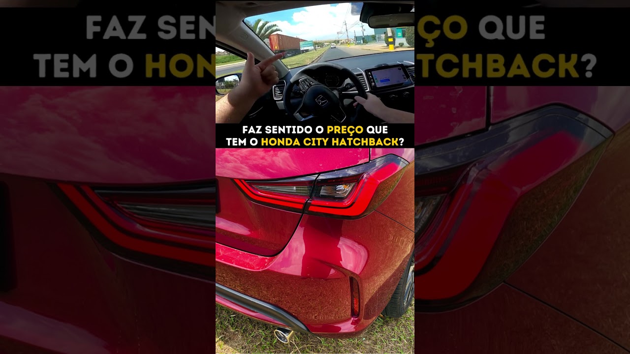 Faz sentido comprar um Honda City Hatchback? #hondacity