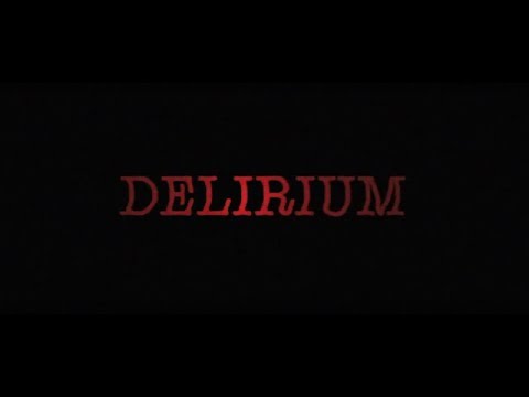 Delirium - Trailer HD