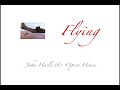 Flying - John Harle & Opera House