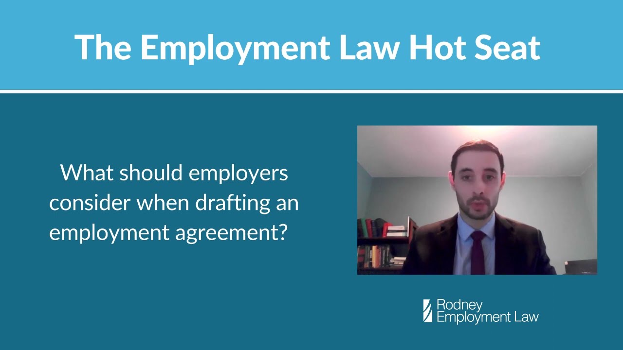 The Employment Law Hot Seat -  Employment Agreement Considerations